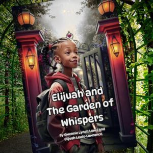Elijuah and The Garden of Whispers